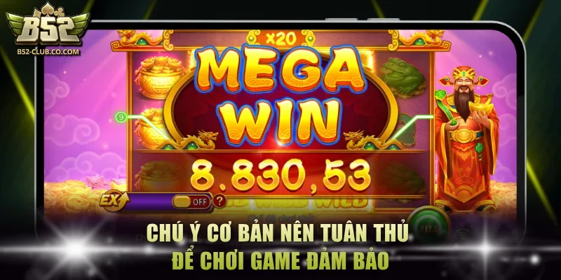 Chú ý cơ bản nên tuân thủ để chơi game đảm bảo