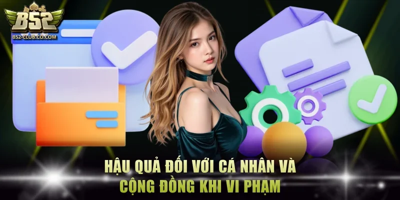 Hậu quả đối với cá nhân và cộng đồng khi vi phạm