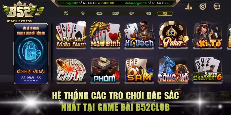Hệ thống các trò chơi đặc sắc nhất tại game bài B52Club