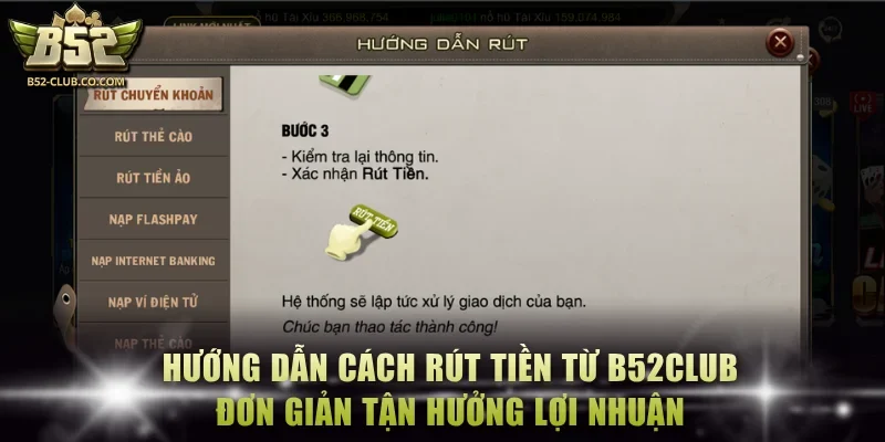 Hướng dẫn cách rút tiền từ B52Club đơn giản tận hưởng lợi nhuận