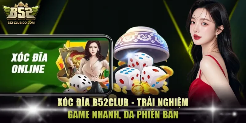 Xóc đĩa B52Club