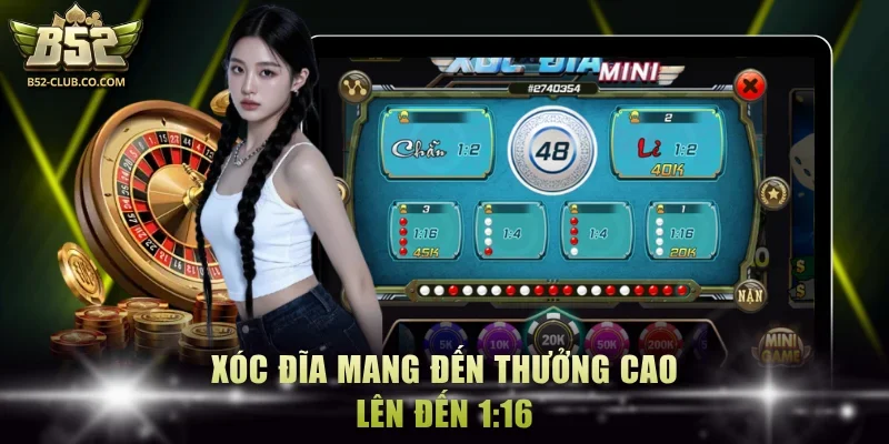 Xóc đĩa mang đến thưởng cao lên đến 1:16
